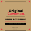OriginalCaveman.® Prime Rotisserie